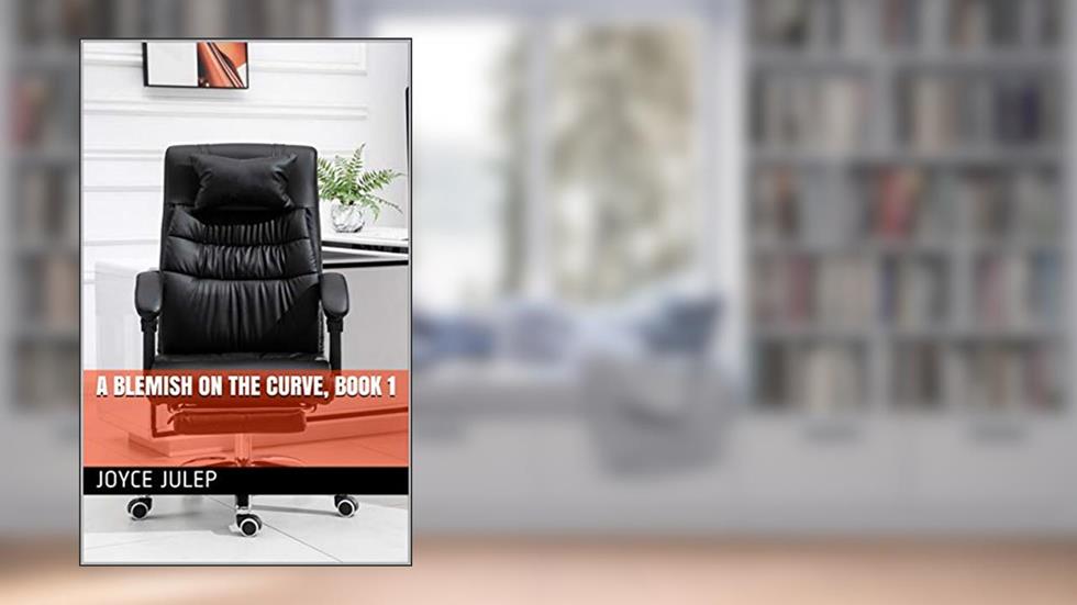 A Blemish on the Curve, Book 1, written by Joyce Julep