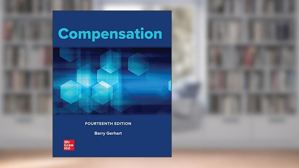 Compensation, written by Barry Gerhart
