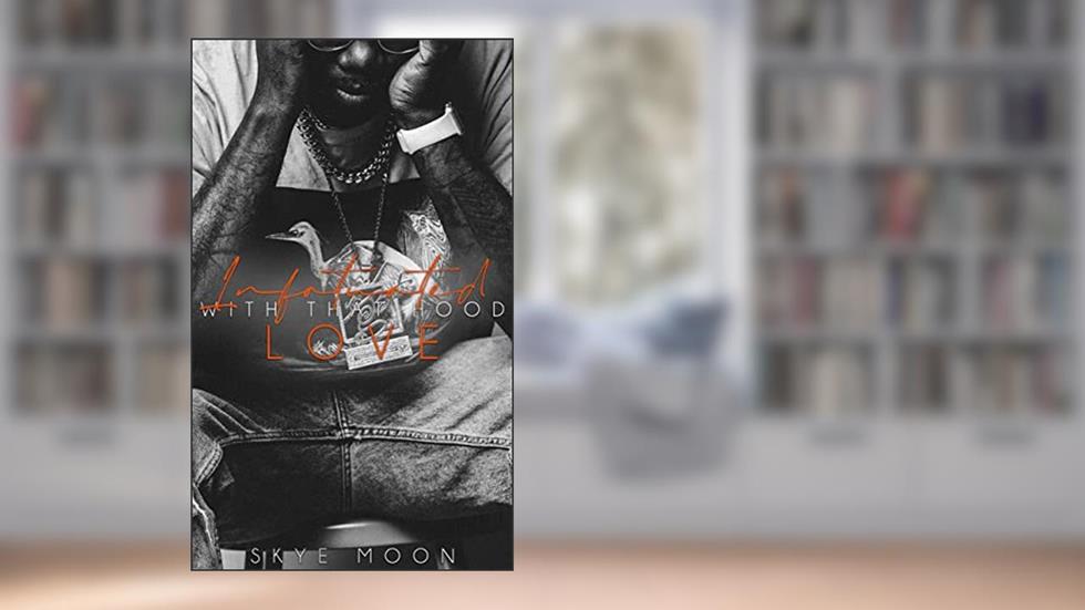 Infatuated With that Hood Love (The Forbidden Hearts Series Book 1), written by Skye Moon