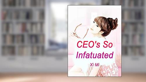 Cover from CEO's So Infatuated: Volume 2, written by Xi Mi