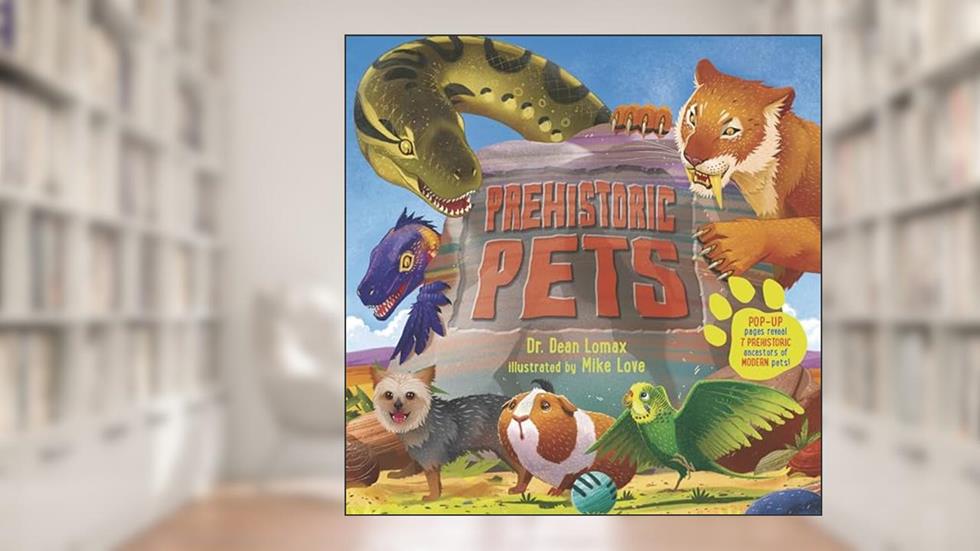 Prehistoric Pets, written by Dean R. Lomax