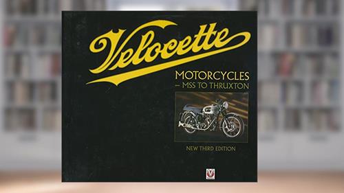 Cover from Velocette Motorcycles - MSS to Thruxton: New Third Edition, written by Rod Burris