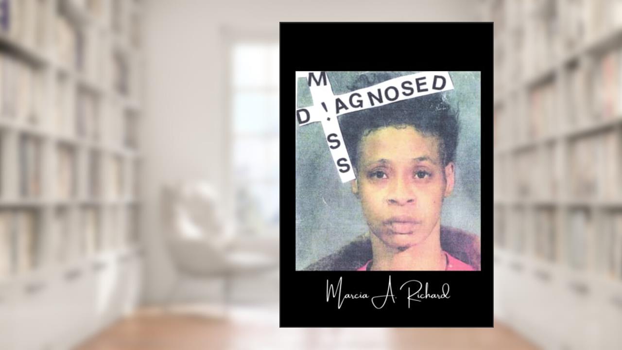M!ss D!agnosed, written by Marcia A. Richard
