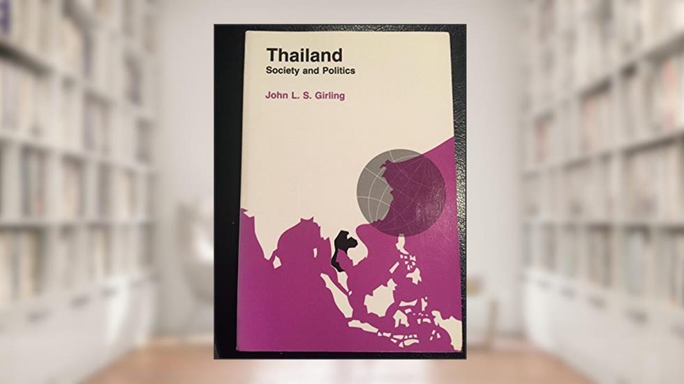 Thailand: The Politics of Despotic Paternalism, written by Thak Chaloemtiarana