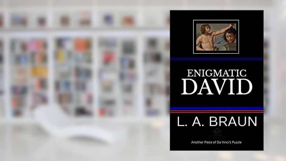 Enigmatic David (Secrets of Prophets and Sages), written by L. A. Braun