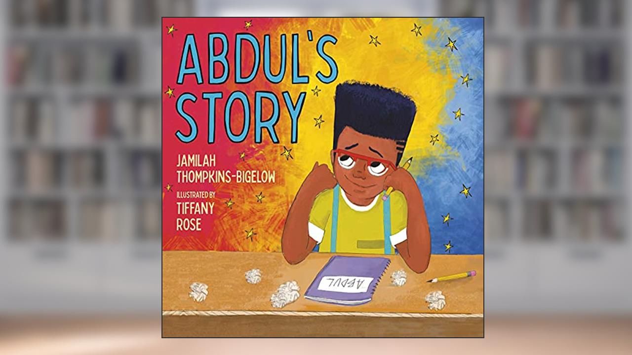 Abdul's Story, written by Jamilah Thompkins-Bigelow