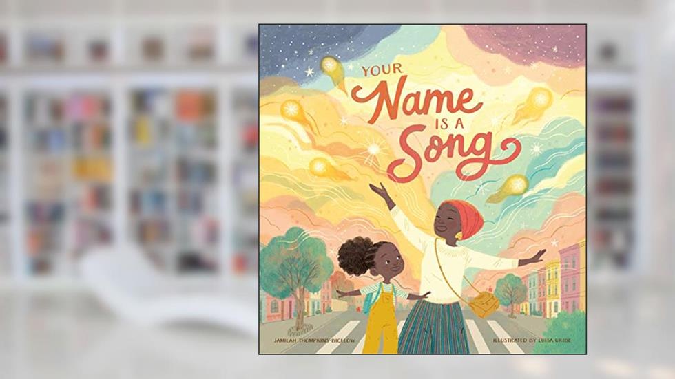 Your Name Is a Song, written by Jamilah Thompkins-Bigelow