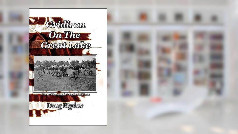 Gridiron On The Great Lake, written by Doug Bigelow