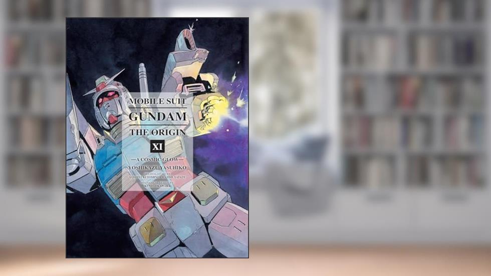 Mobile Suit Gundam: The ORIGIN 11: A Cosmic Glow, written by Yoshikazu Yasuhiko