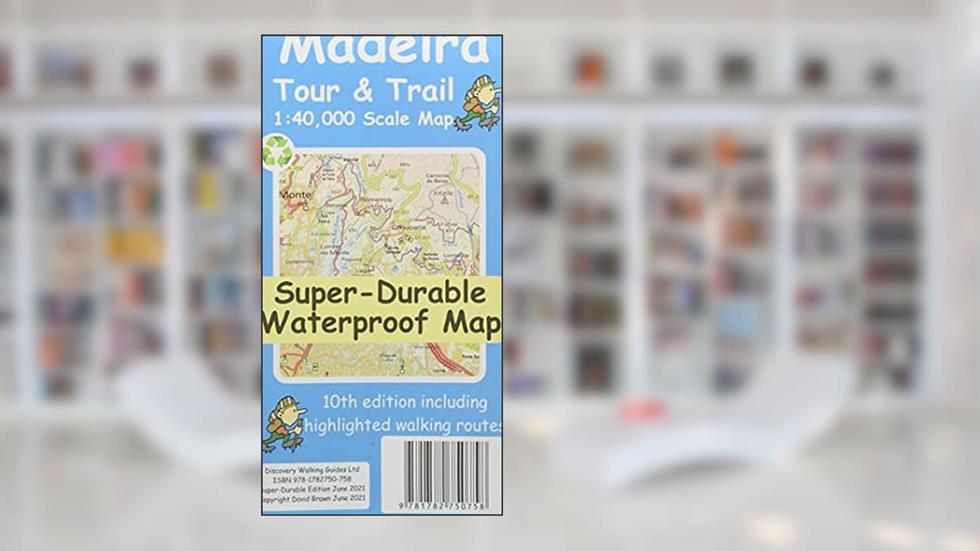 Madeira Tour and Trail Map, written by Brawn; David