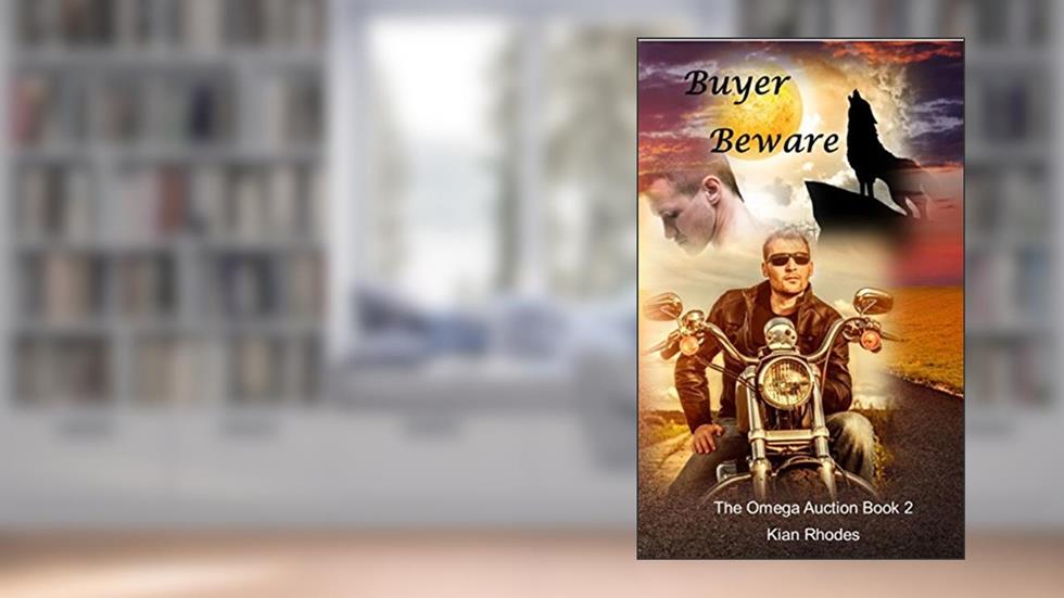 Buyer Beware (The Omega Auction Chronicles Book 2), written by Kian Rhodes