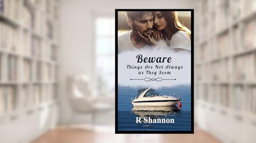 Cover from Beware: Things Are Not Always As They Seem: Christian Contemporary Mystery Romance (Ryan Mallardi Private Investigations Book 2), written by R Shannon