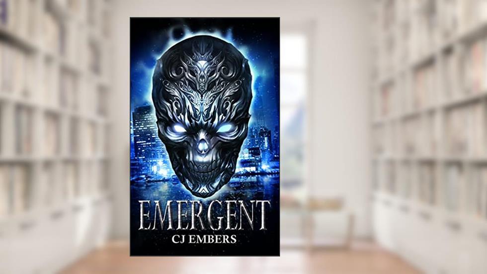 Emergent (The Emergent Series Book 1), written by CJ Embers