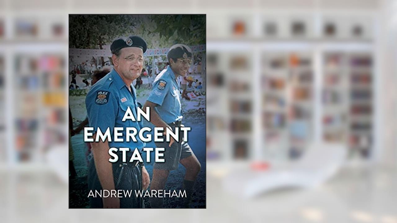 An Emergent State, written by Andrew Wareham