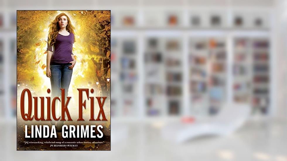 Quick Fix (Ciel Halligan), written by Linda Grimes