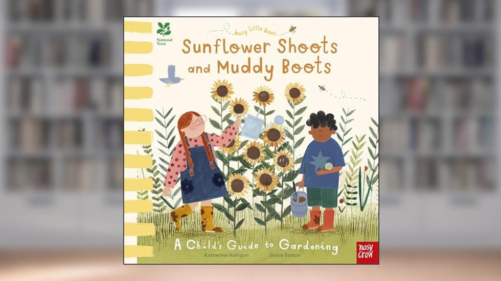 Busy Little Bees Sunflower Shoots And Mu, written by Katherine Halligan