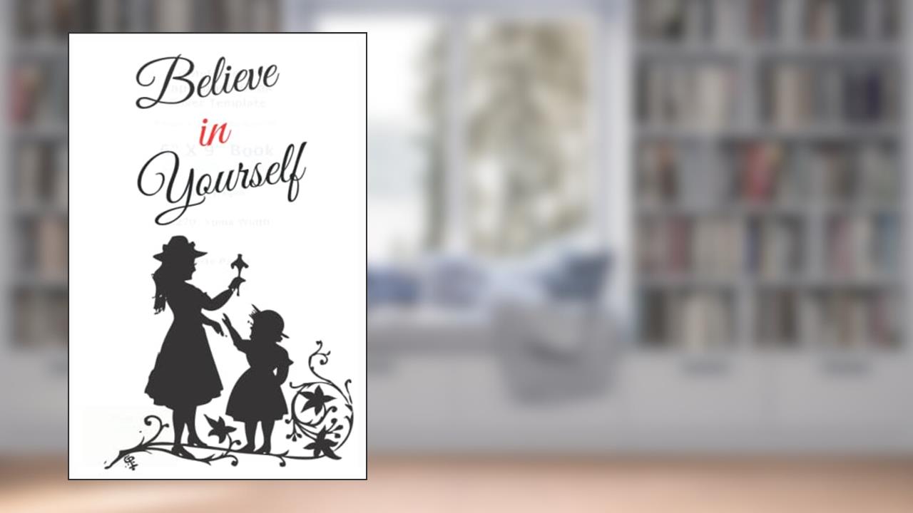 Believe in Yourself Journal, written by Lynfa Halligan