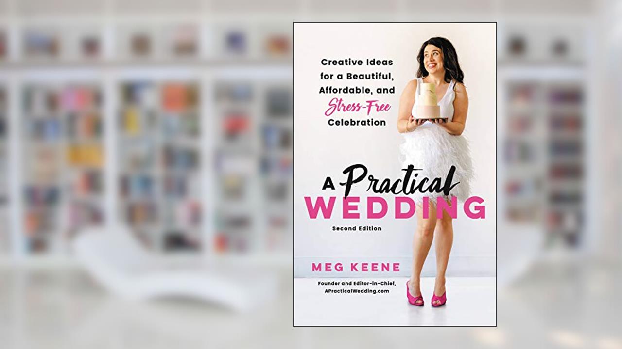 Practical Wedding, written by Meg Keene