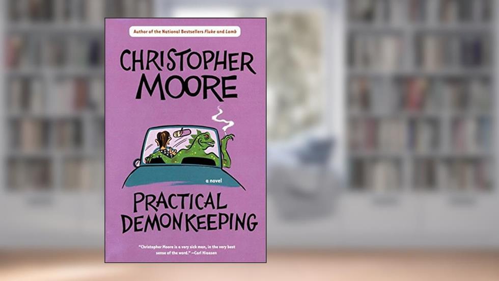 Practical Demonkeeping (Pine Cove Book 1), written by Christopher Moore