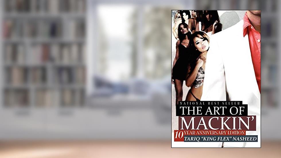 The Art of Mackin', written by Tariq Nasheed