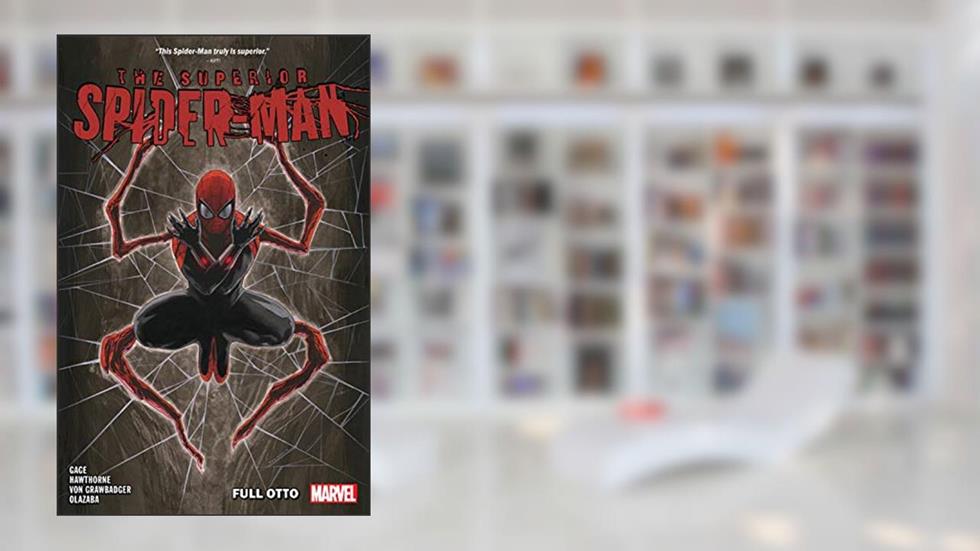 Superior Spider-Man Vol. 1: Full Otto (Superior Spider-Man (2018-2019)), written by Christos N. Gage