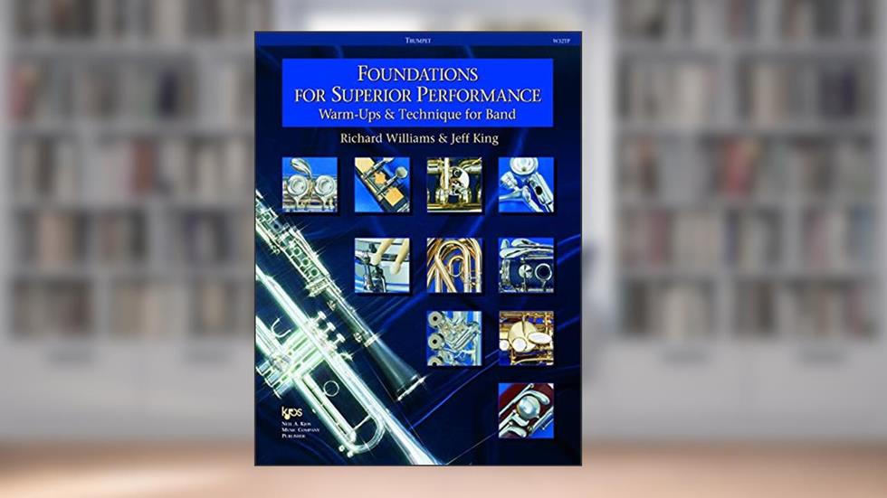 W32TP - Foundations for Superior Performance - Trumpet, written by Richard Williams; Jeff King