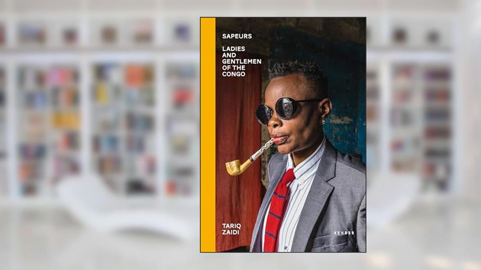 Sapeurs: Ladies & Gentlemen of the Congo, written by Tariq Zaidi