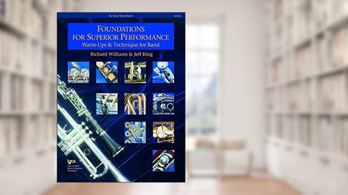 Cover from Foundations for Superior Performance: Warm-Ups and Technique for Band : Alto Saxophone, written by Richard Williams; Jeff King