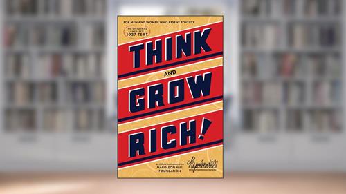 Cover from Think and Grow Rich: The Original, an Official Publication of The Napoleon Hill Foundation, written by Napoleon Hill