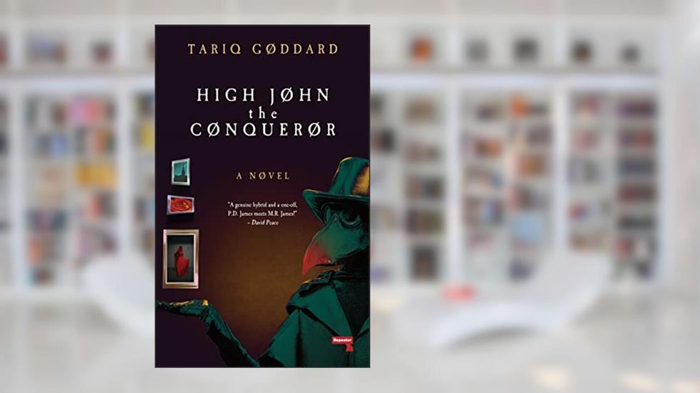 High John the Conqueror: A Novel, written by Tariq Goddard