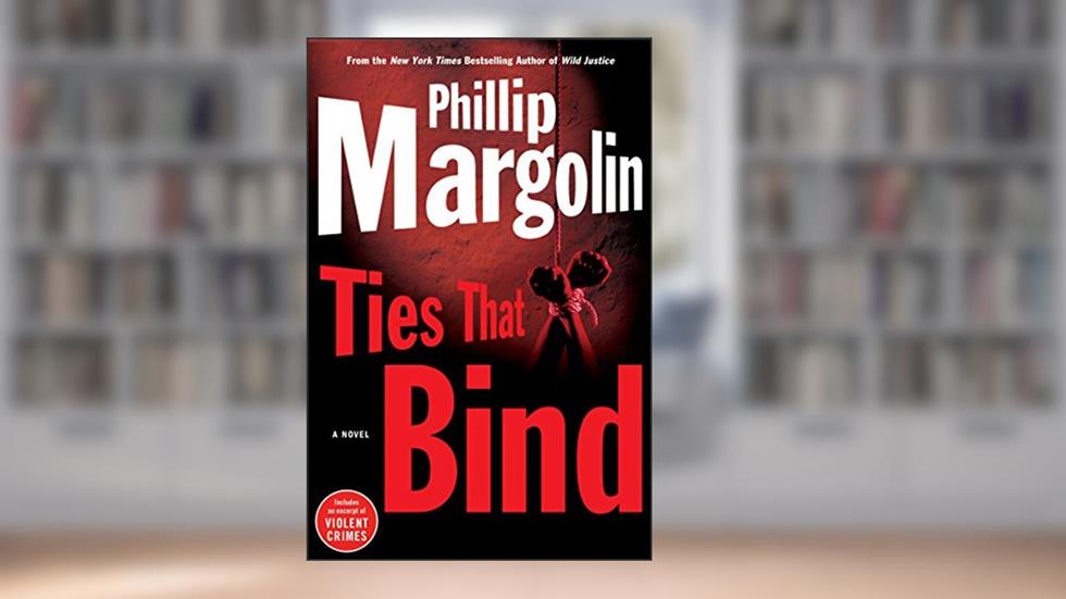 Ties That Bind (Amanda Jaffe Series Book 3), written by Phillip Margolin