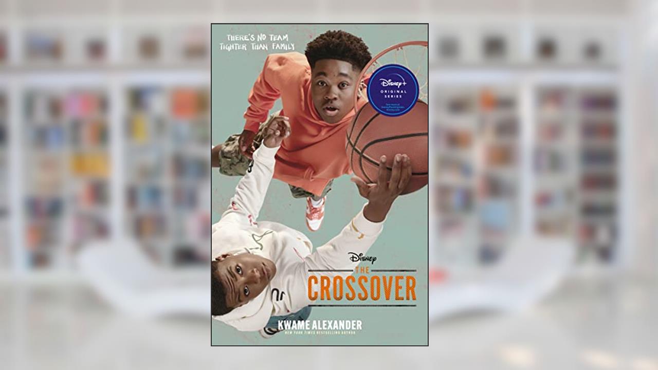 The Crossover Tie-in Edition (The Crossover Series), written by Kwame Alexander