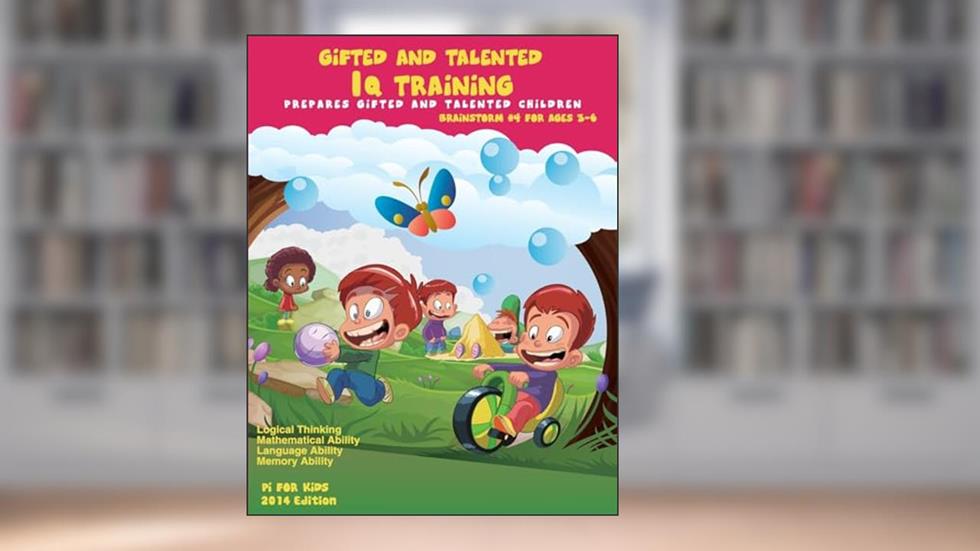 Gifted and Talented: IQ Training: Brainstorm: IQ Training test workbook for ages 3-6, written by Pi For Kids