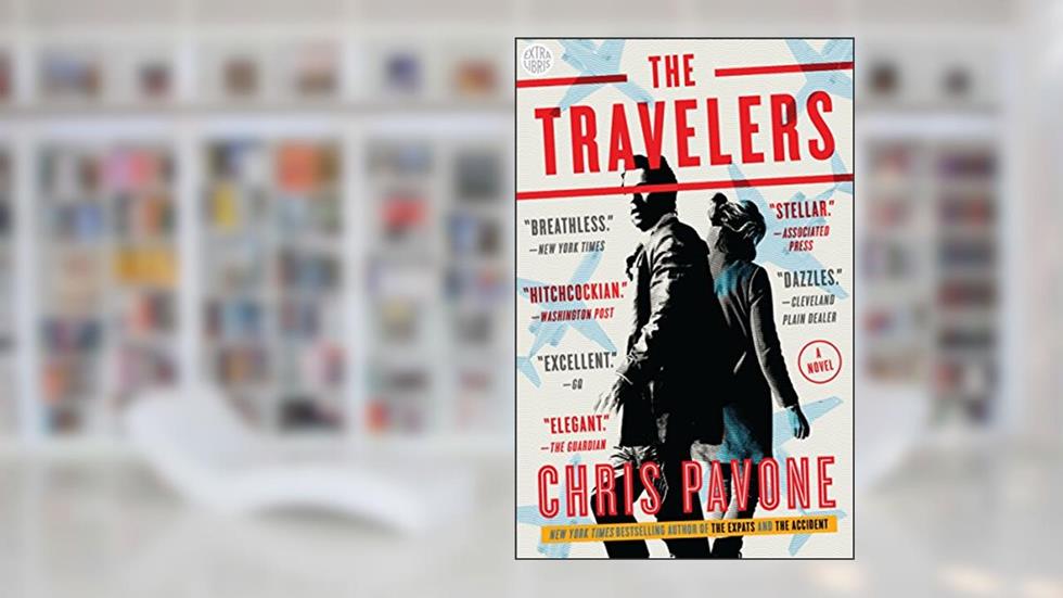 The Travelers: A Novel, written by Chris Pavone