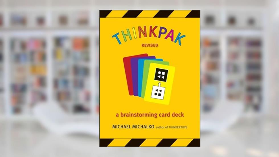 Thinkpak: A Brainstorming Card Deck, written by Michael Michalko