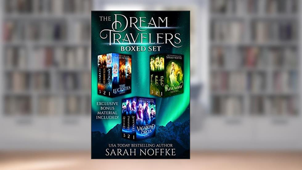 The Dream Travelers Ultimate Boxed Set : Includes 3 Complete Series (9 Books) PLUS Exclusive Bonus Material, written by Sarah Noffke