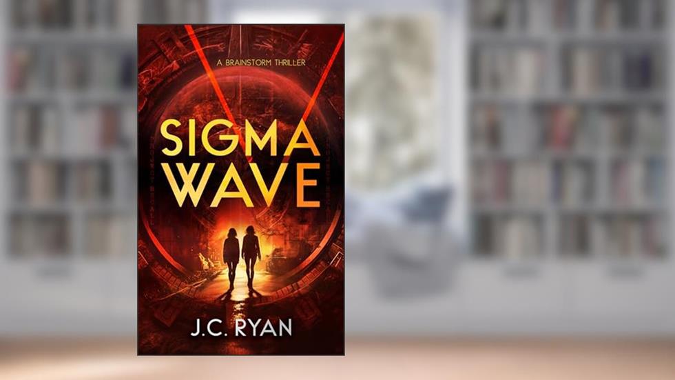 Sigma Wave: A Mystery Thriller (Brainstorm Book 1), written by JC Ryan