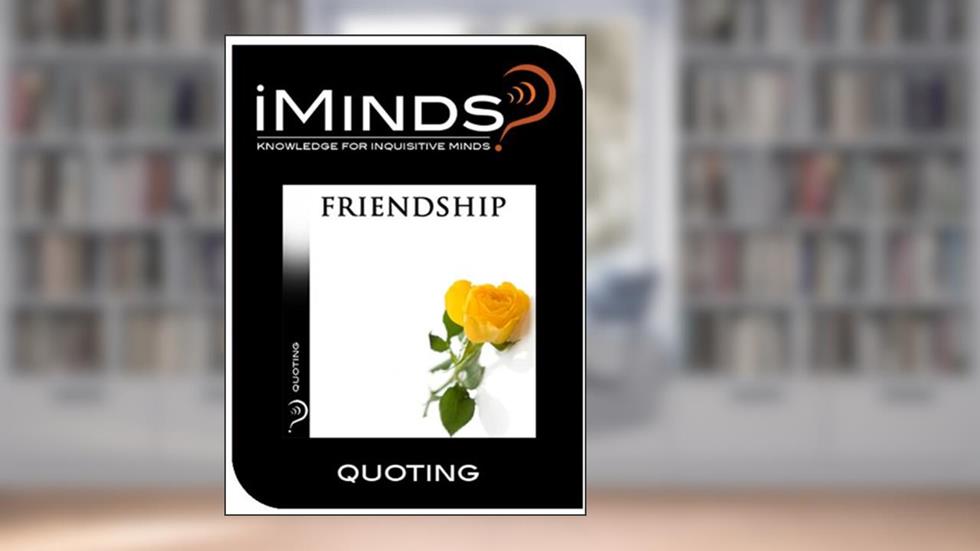 Quoting: Friendship, written by iMinds