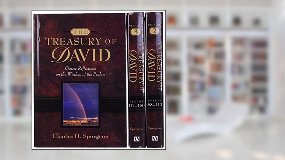 The Treasury of David (3 Volumes Set), written by C. H. Spurgeon