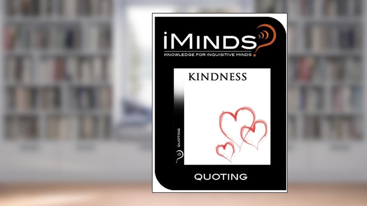 Quoting: Kindness, written by iMinds