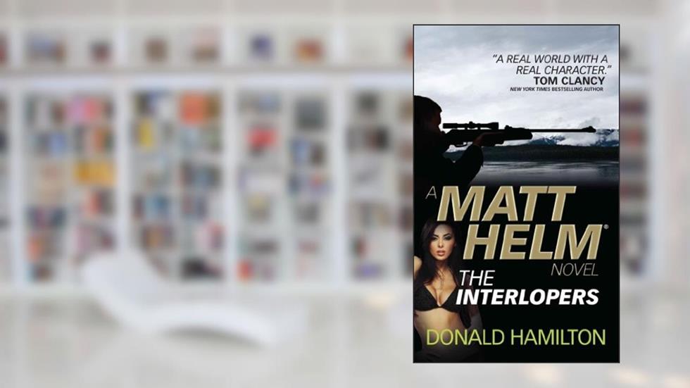 Matt Helm - The Interlopers, written by Donald Hamilton