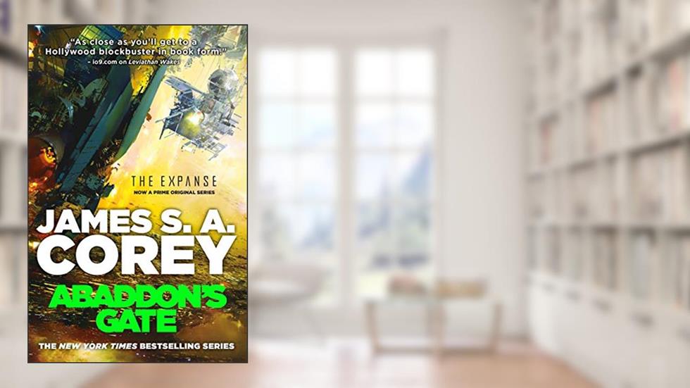 Abaddon's Gate (The Expanse Book 3), written by James S. A. Corey