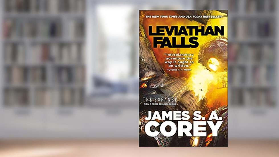 Leviathan Falls (The Expanse Book 9), written by James S. A. Corey