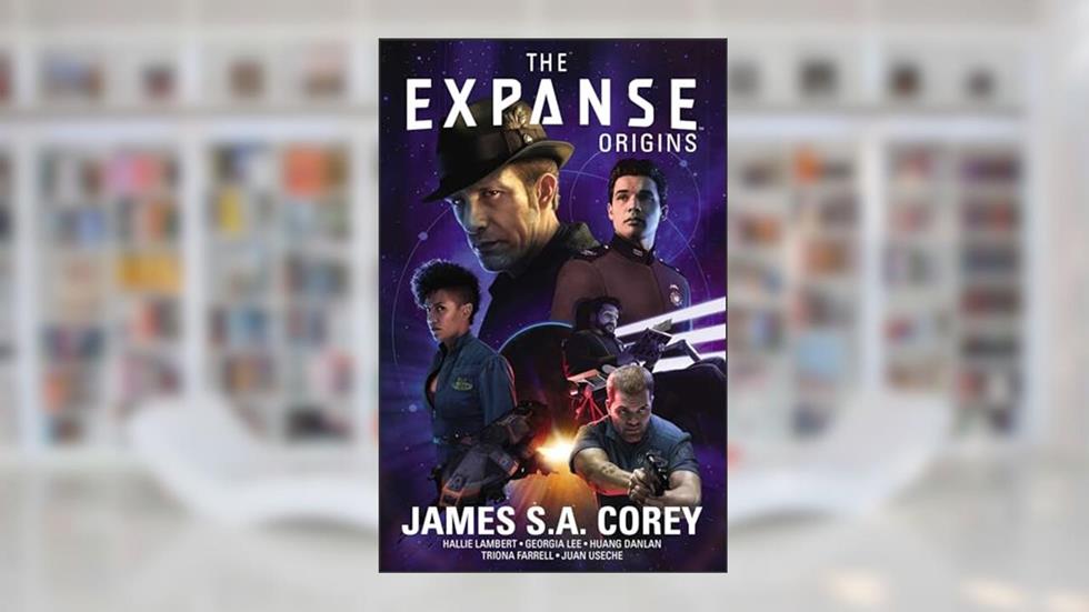 The Expanse: Origins, written by James S.A. Corey; Hallie Lambert; Georgia Lee