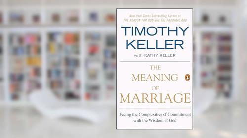 Cover from The Meaning of Marriage: Facing the Complexities of Commitment with the Wisdom of God, written by Timothy Keller