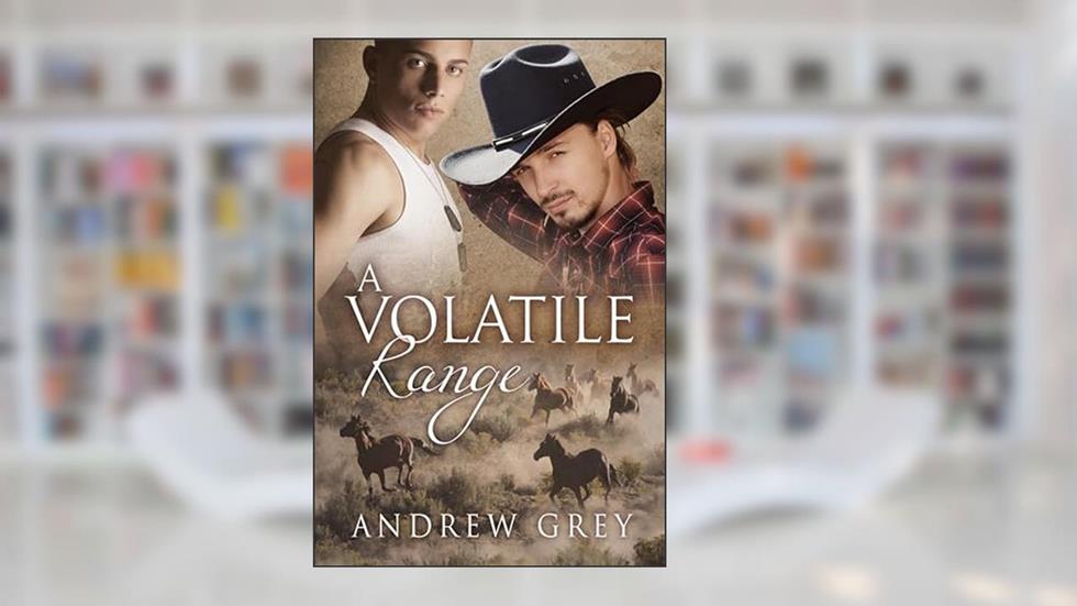 A Volatile Range (Stories from the Range Book 6), written by Andrew Grey