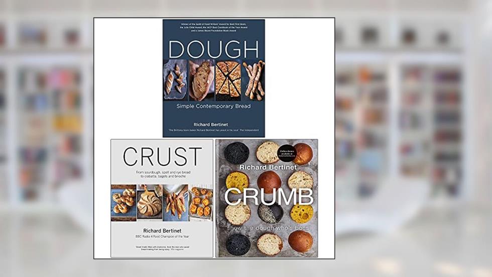 Collection Set: Crumb / Crust / Dough, written by Richard Bertinet