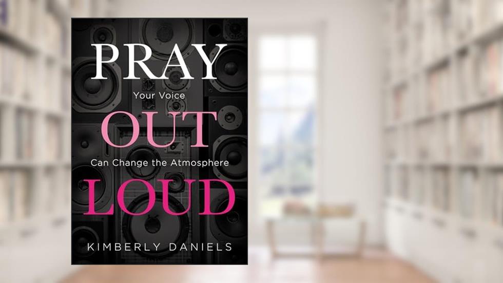 Pray Out Loud, written by Daniels
