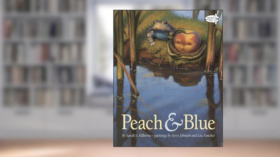 Peach and Blue (Dragonfly Books), written by Sarah S. Kilborne