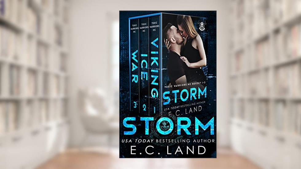 Storm (Toxic Warriors MC), written by E.C. Land